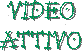 videoattivo.gif (4264 byte)